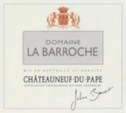 Domaine La Barroche 2006 Domaine La Barroche Chauteauneuf-du-Pape Signature