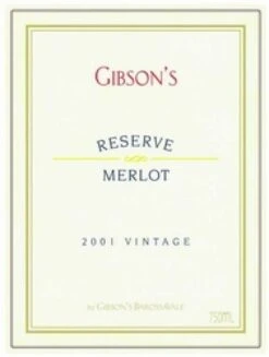 Gibson Wines 2004 Gibson's Merlot Reserve
